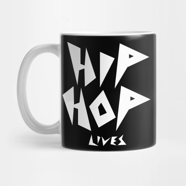 Hip Hop Lives by Tee4daily